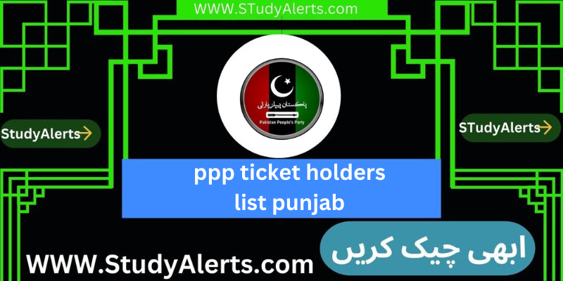 ppp ticket holders list punjab
