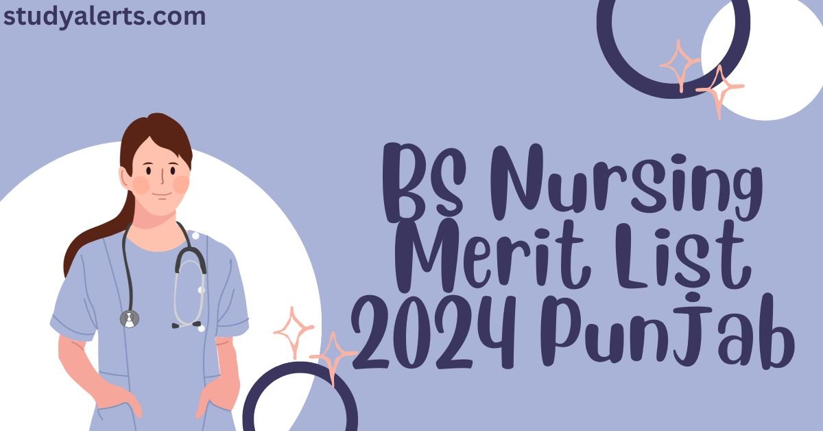 BS Nursing Merit List 2024 Punjab
